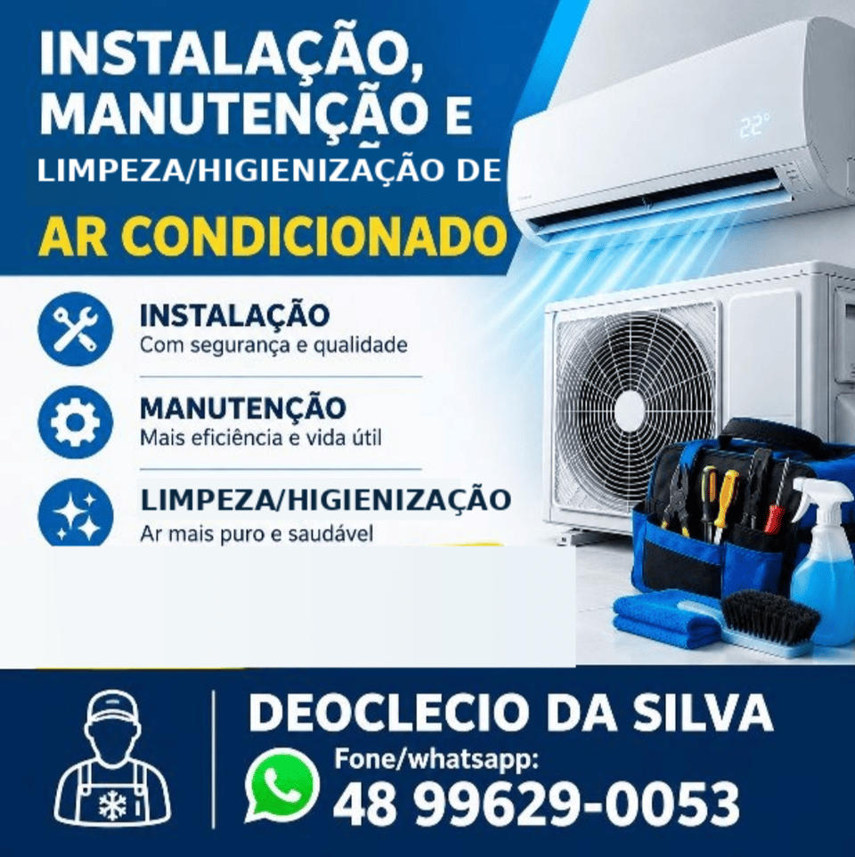 Instalação, Manutenção, limpeza e higienização.